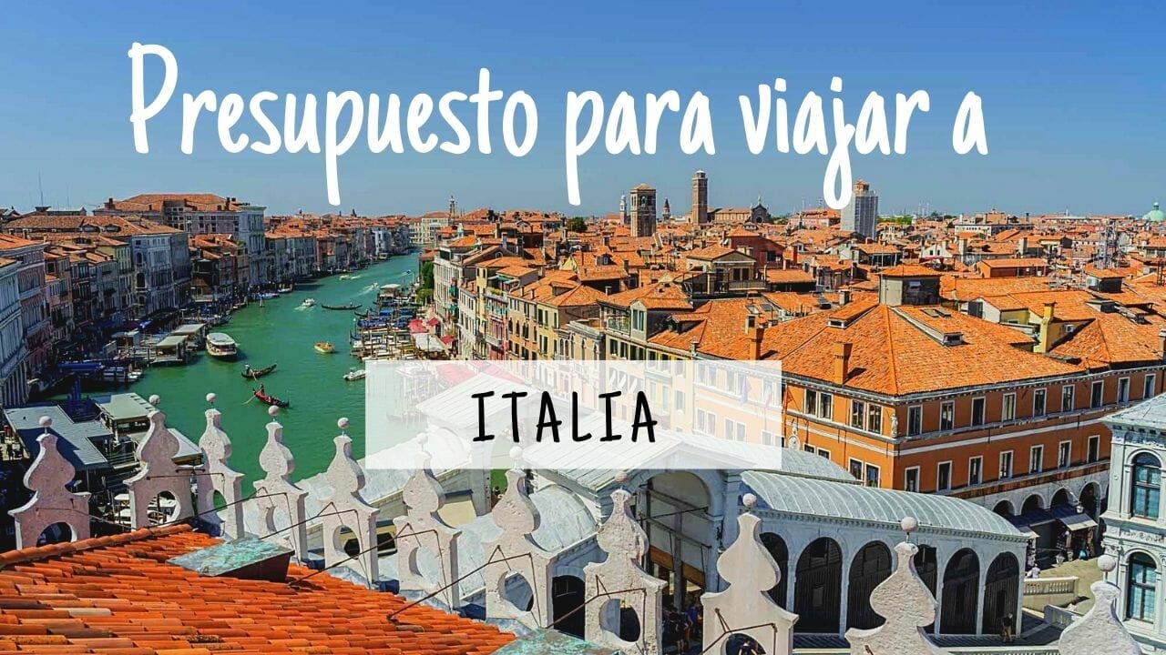 Cuanto cuesta viajar a Italia