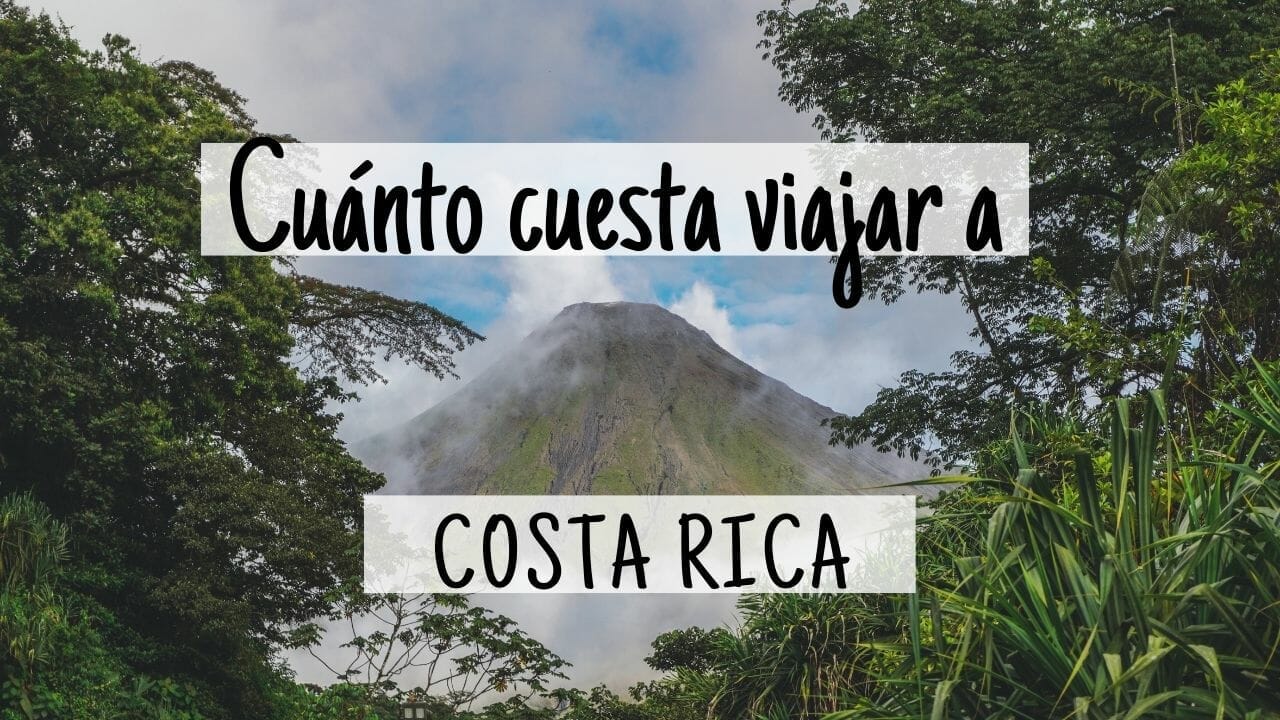 Cuánto cuesta viajar a Costa Rica
