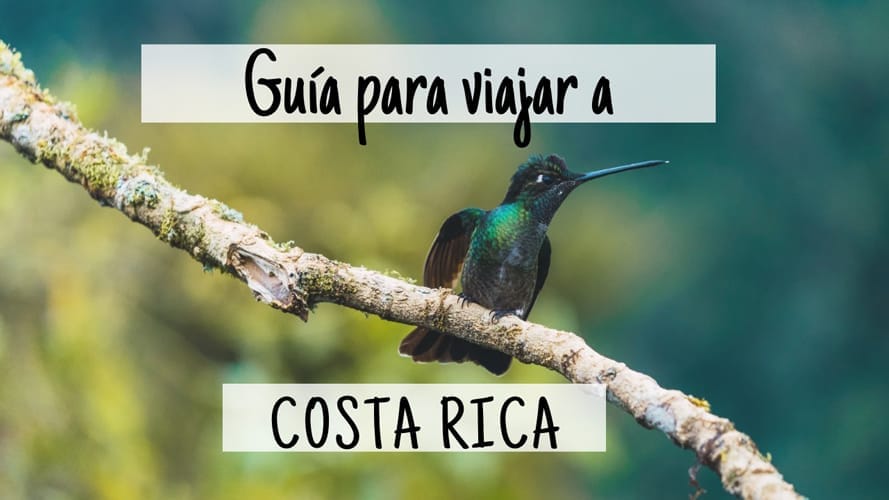 Guía para viajar a Costa Rica